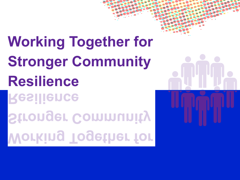 Working Together for Stronger Community&nbsp;Resilience